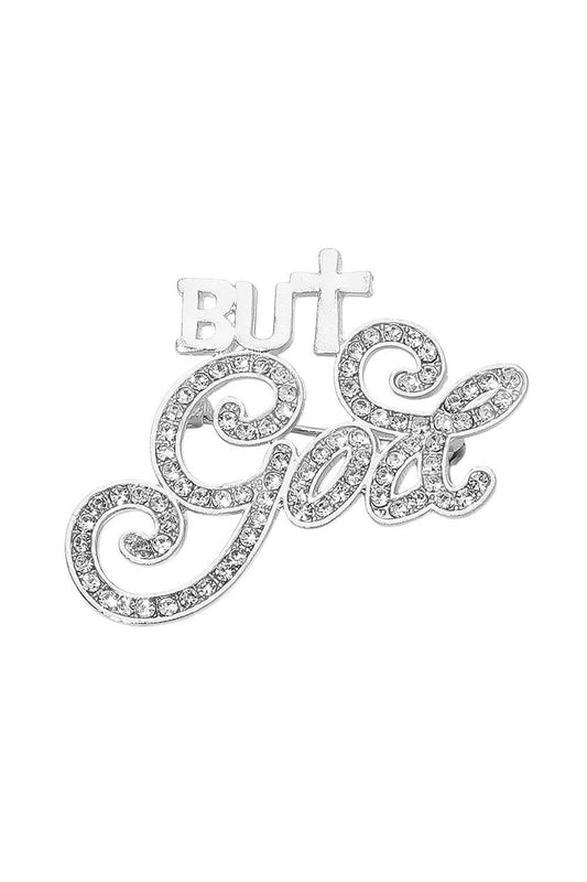 Silver But God Brooches